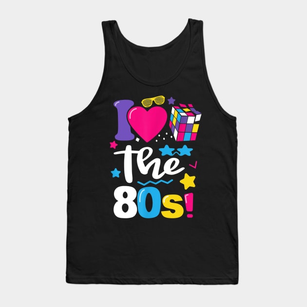 I Love The 80s Gift Clothes for Women and Men Tank Top by cedricchungerxc